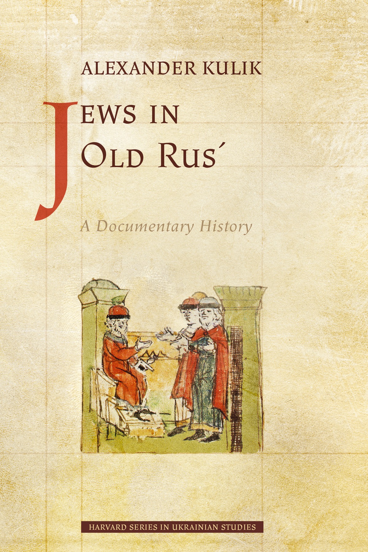 Jews in Old Rus′, by Alexander Kulik